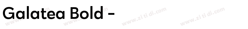 Galatea Bold 粗体字体转换